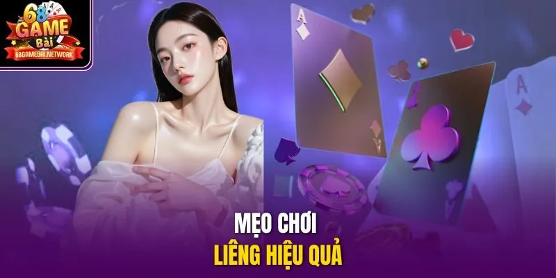 Mẹo chơi liêng hiệu quả